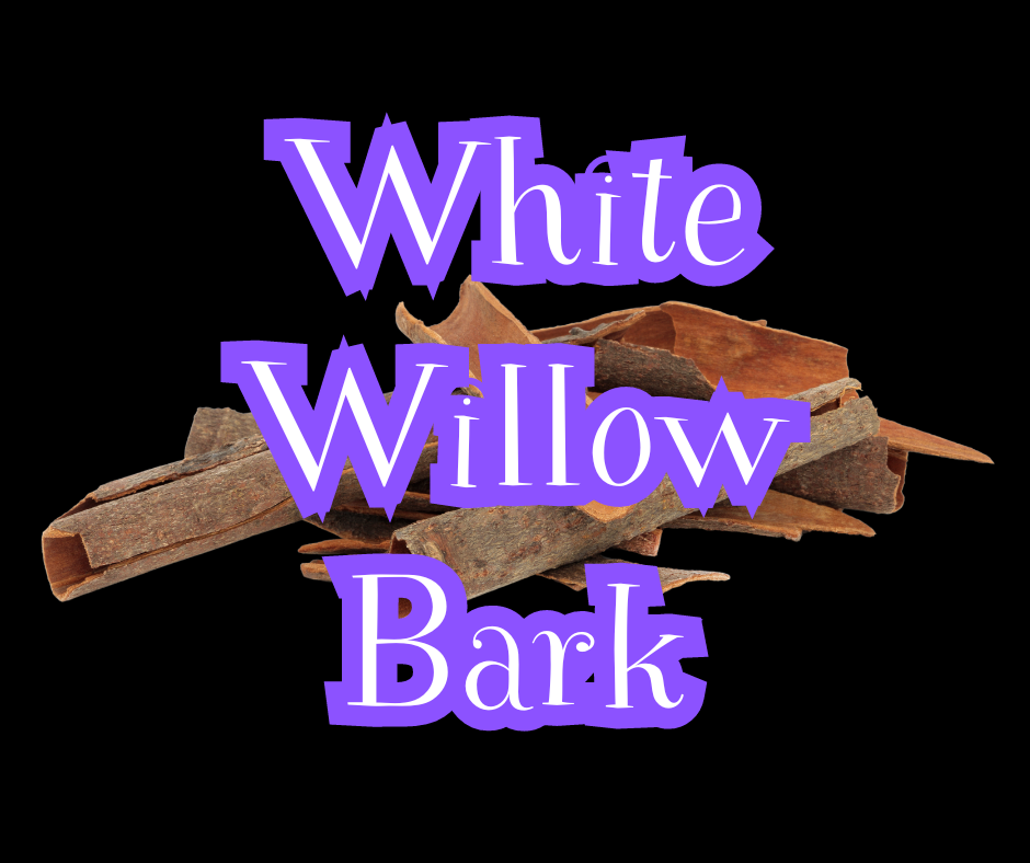 White Willow Bark